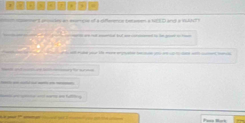 3 7 * 1 
sasement prosdés en exempie of a différence between a NEED and a VANT 
ats are mo enenul bot we cobsatered ts te go o tever 
an ts will make your life more engoyasle becstuse you are wp to date wsto cosent mence 
Meds and want e bam cesy fo tr mal 

sose and warms so fufifing
75° e a t 2 m t Pasa Mark