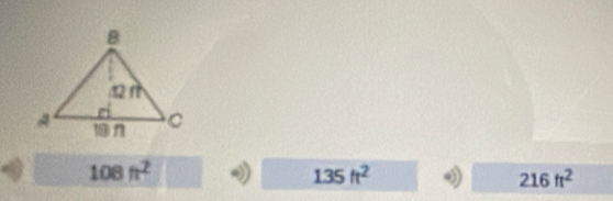 108ft^2
135ft^2
216ft^2