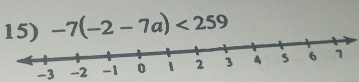 -7(-2-7a)<259</tex>
-3