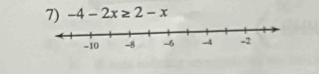 -4-2x≥ 2-x