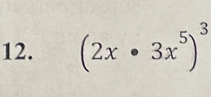 (2x· 3x^5)^3