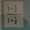 frac 1- 3/4 1+ 1/8 =