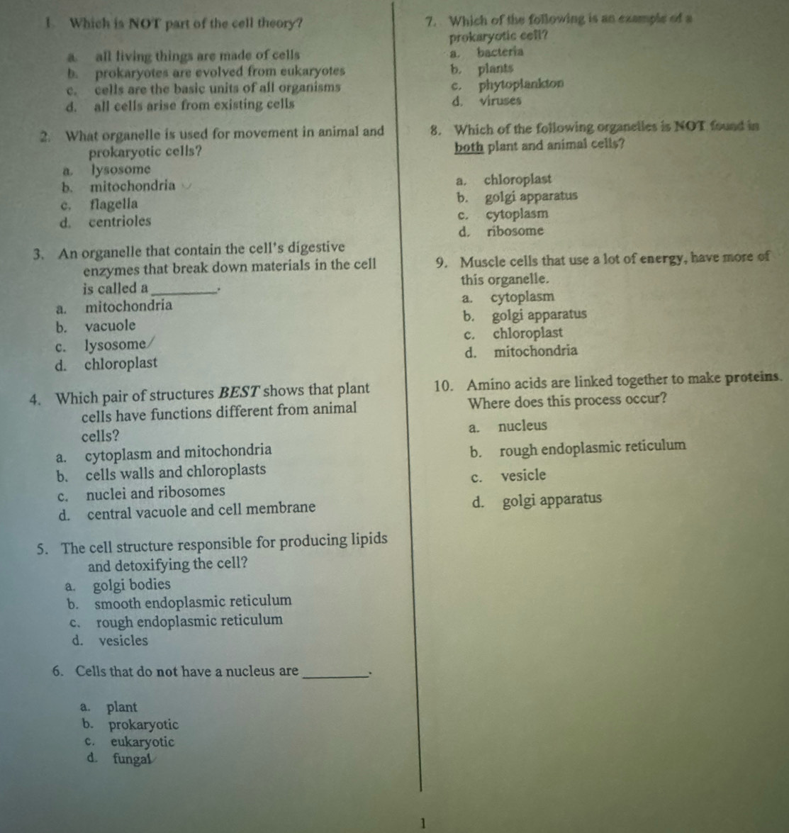 Solved: Which is NOT part of the cell theory? 7. Which of the following ...