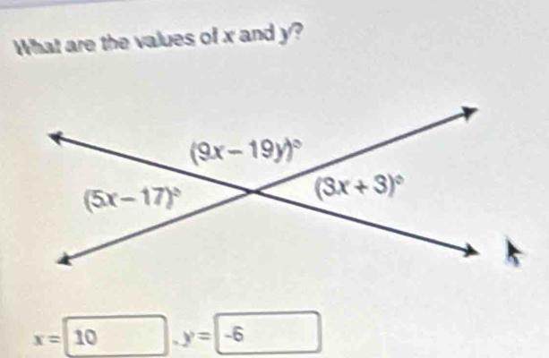 What are the values of x and y?
x=10 y=-6