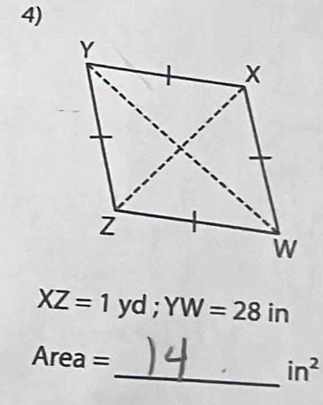 XZ=1yd; YW=28in
Area=
_ in^2