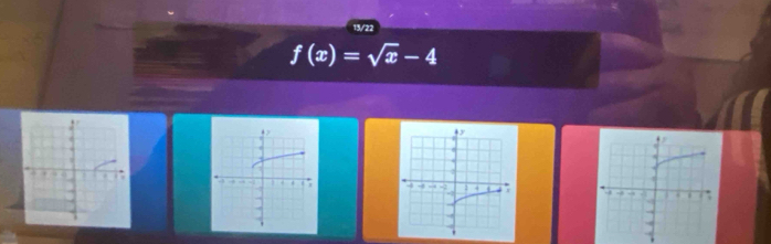 13/22
f(x)=sqrt(x)-4