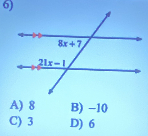 A) 8 B) −10
C) 3 D) 6