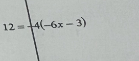 12=-4(-6x-3)