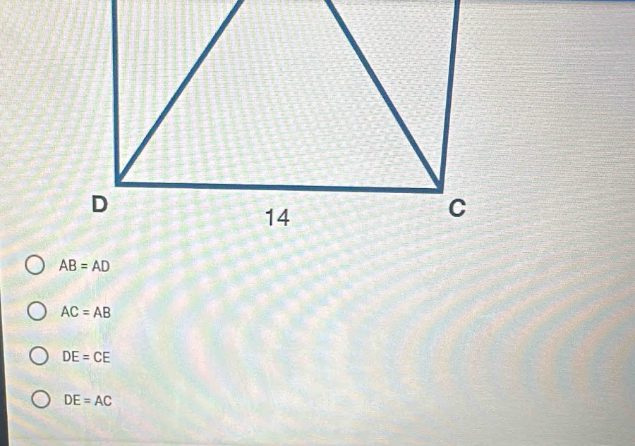 AB=AD
AC=AB
DE=CE
DE=AC