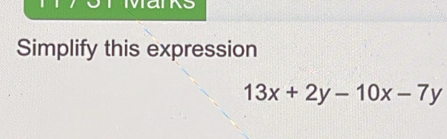 Simplify this expression
13x+2y-10x-7y