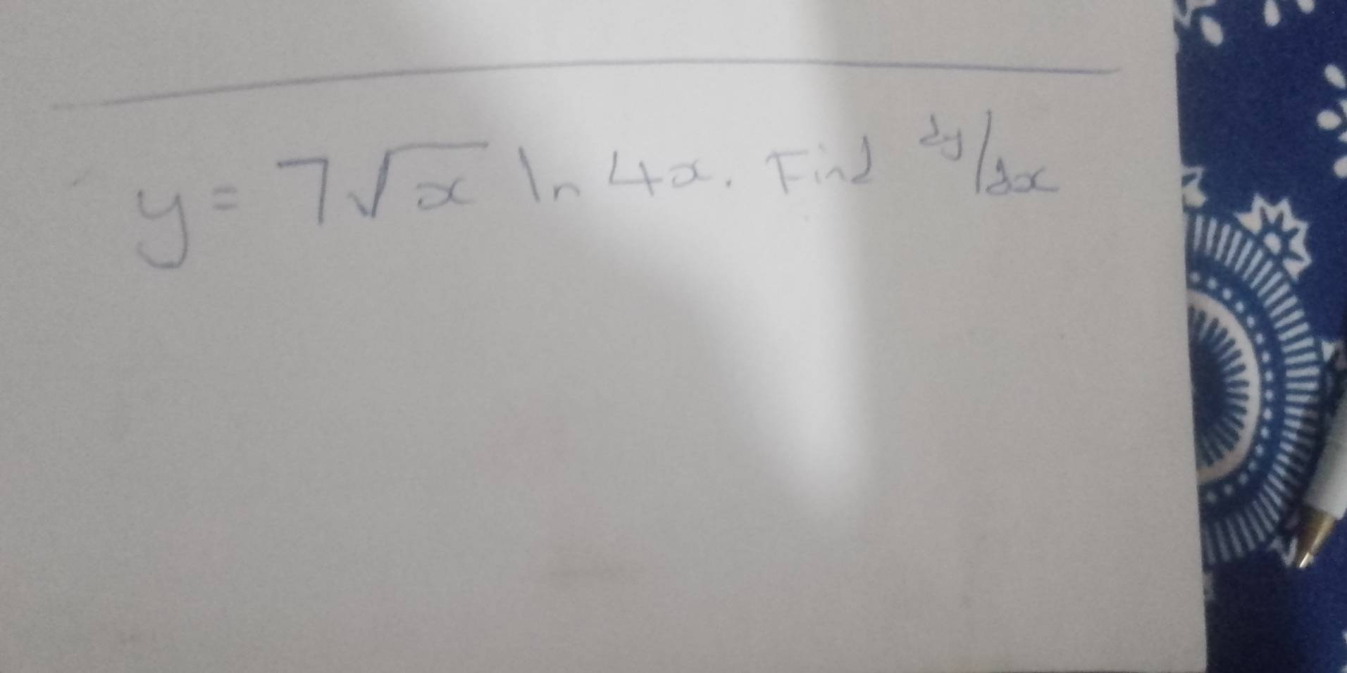 y=7sqrt(x)ln 4x Finl 2y/2x