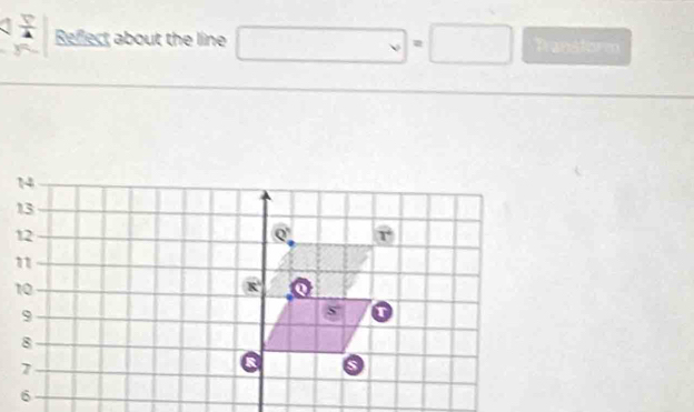  p/4  Reflect about the line Transform
□