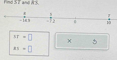 Find ST and RS.
ST=□
X 6
RS=□