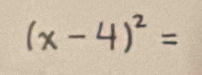 (x-4)² =