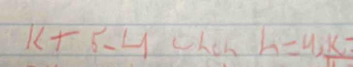 k+5-4 chen h=4, k=