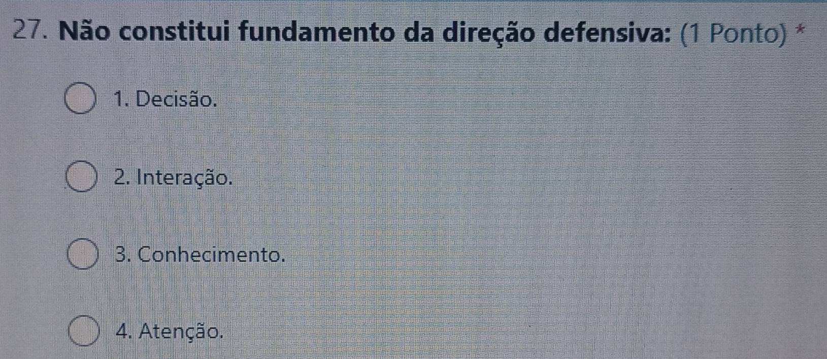 Resolvido:Não constitui fundamento da direção defensiva: (1 Ponto) * 1 ...
