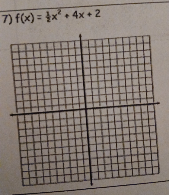 f(x)= 1/2 x^2+4x+2