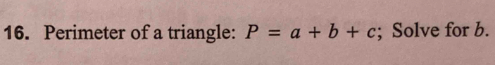 Perimeter of a triangle: P=a+b+c; Solve for b.