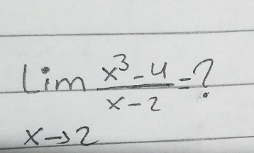 limlimits _xto 2 (x^3-4)/x-2 =