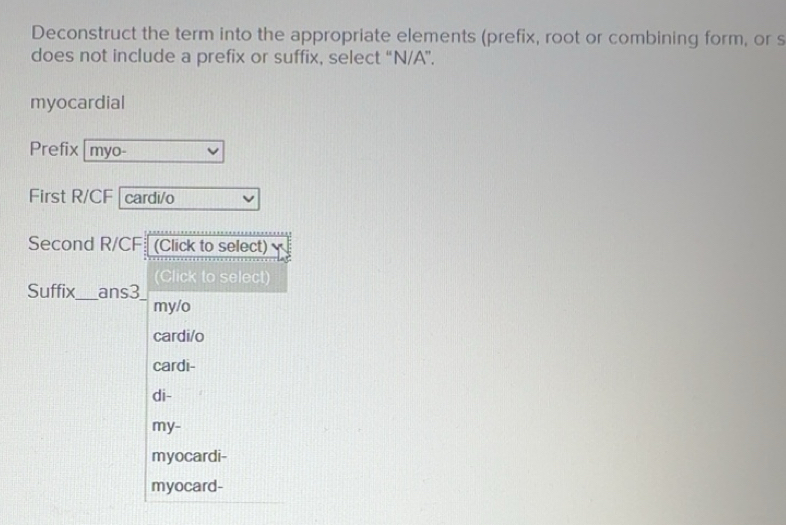 Solved: Deconstruct the term into the appropriate elements (prefix ...