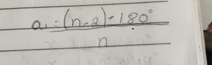 a_1= ((n-2)-180°)/n 