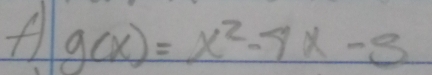 A g(x)=x^2-4x-3