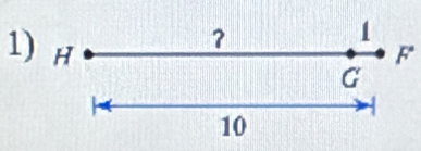 ？ 
1 
1) H F°
G
10