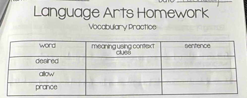 Language Arts Homework 
Vocabulary Practice: