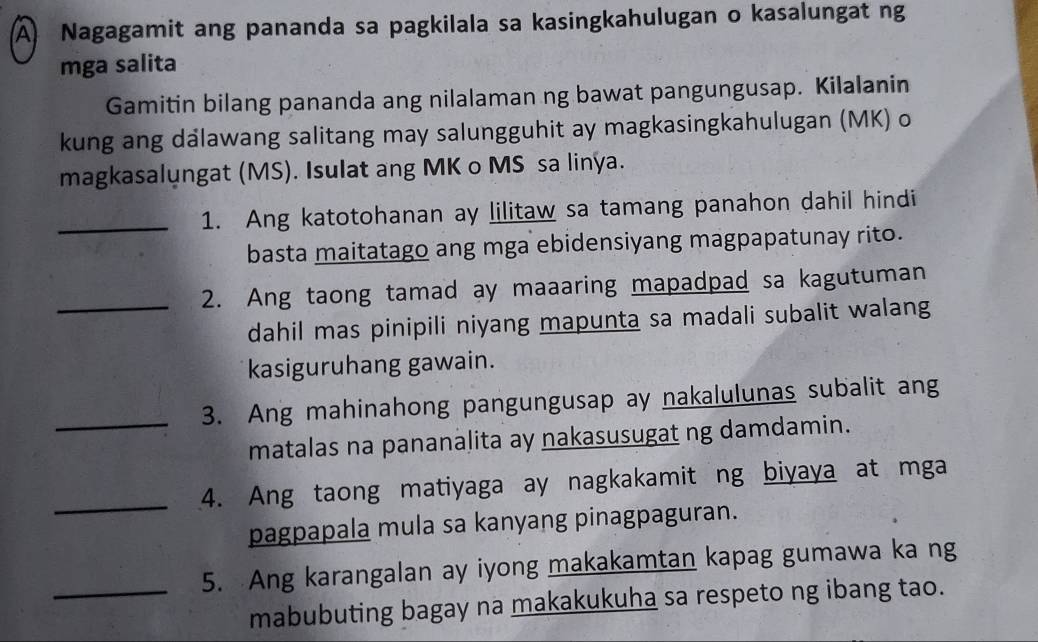 Solved: A Nagagamit ang pananda sa pagkilala sa kasingkahulugan o ...