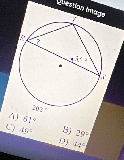 Question Ima
A) 61°
C) 49° B) 29°
D) 44°