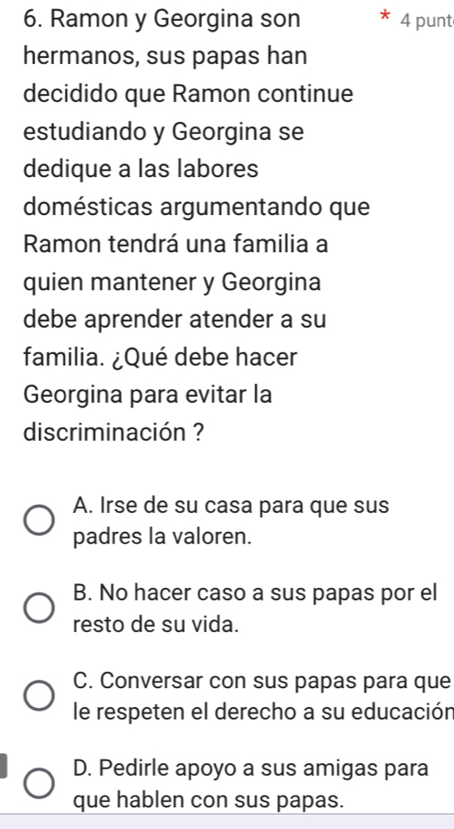 Resuelto:Ramon y Georgina son 4 punt hermanos, sus papas han decidido ...