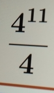  4^(11)/4 