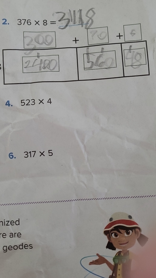 376* 8=
2. 
4. 523* 4
6. 317* 5
nized 
re are 
geodes