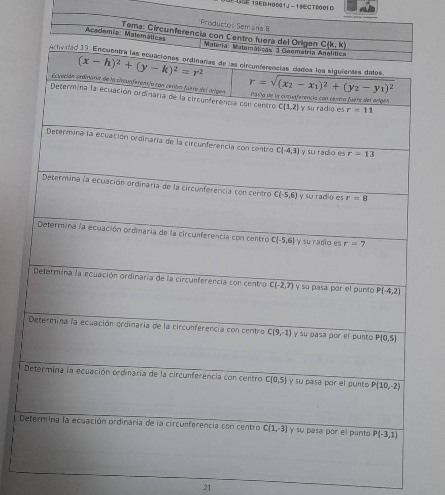 1PG8E 19EBH0001J - 19ECT0001D
Productos Semana 8
Tema: Circunferencia con Centro fuera del 
Academia: Matemáticas 
D
21