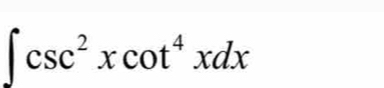 ∈t csc^2xcot^4xdx