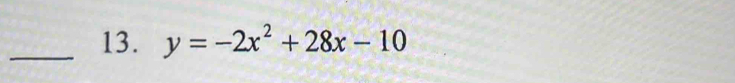 y=-2x^2+28x-10