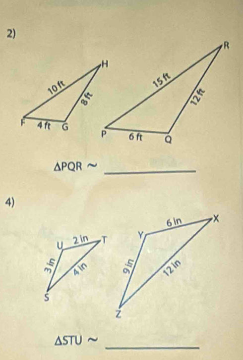 △ PQR sim _
4)
_
△ STUsim