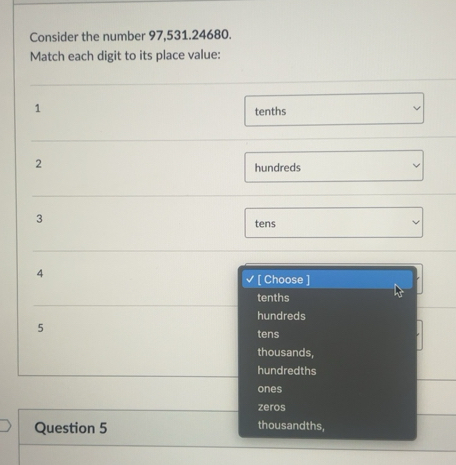 Solved: Consider the number 97,531.24680. Match each digit to its place ...