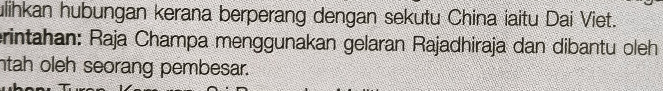 ulihkan hubungan kerana berperang dengan sekutu China iaitu Dai Viet. 
erintahan: Raja Champa menggunakan gelaran Rajadhiraja dan dibantu oleh 
ntah oleh seorang pembesar.