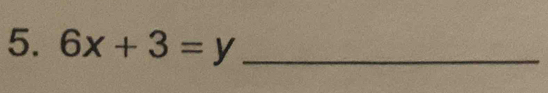 6x+3=y _