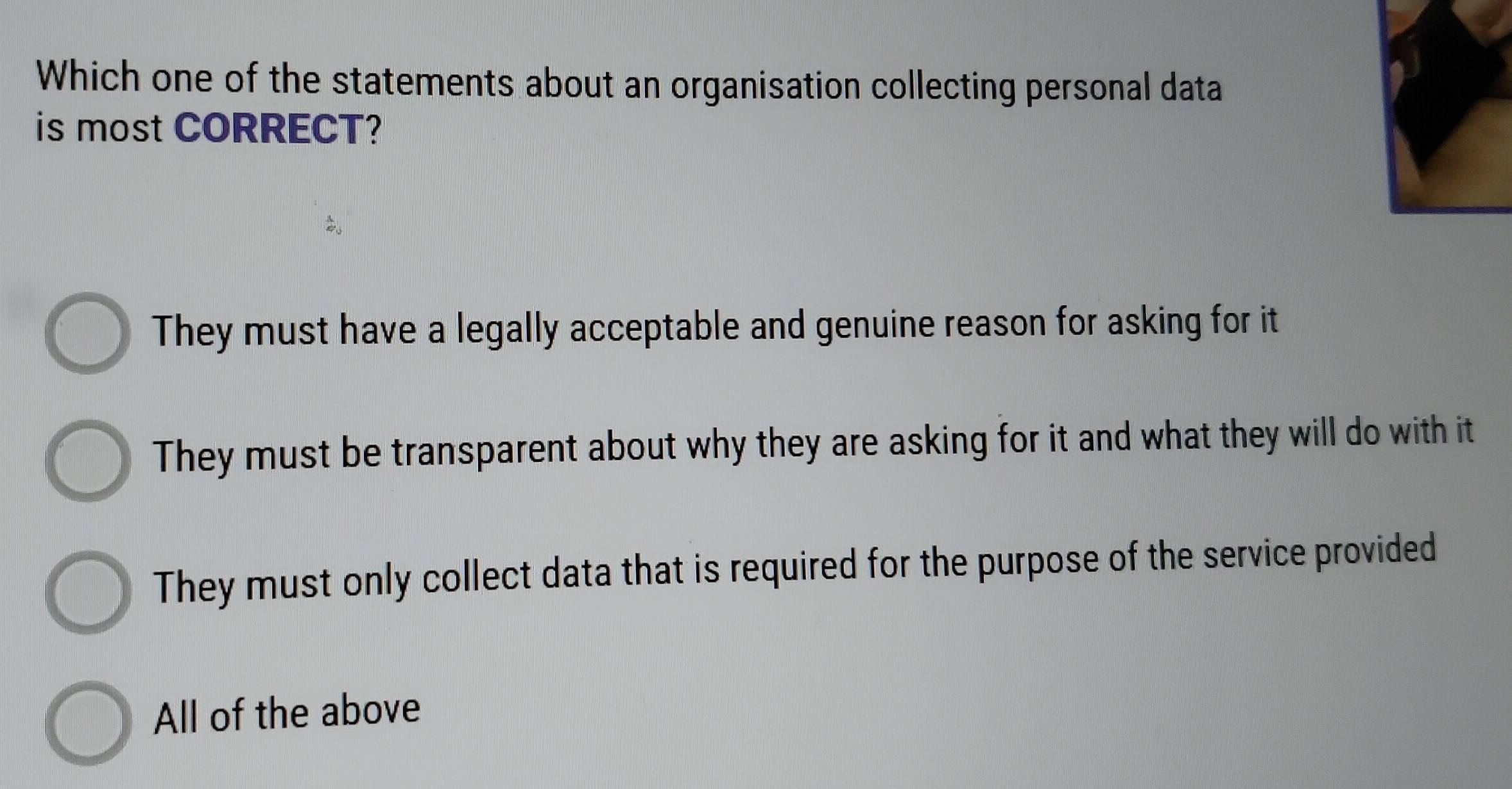 Solved: Which one of the statements about an organisation collecting ...