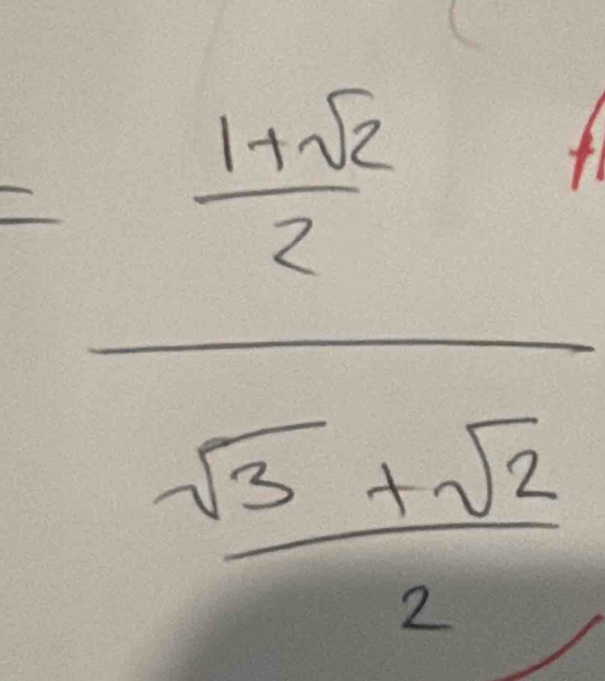 =-frac  (1+sqrt(2))/2 sqrt(3)- (1+sqrt(2))/2 
 150/10 