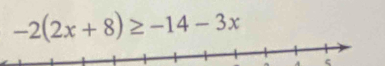 -2(2x+8)≥ -14-3x
A ς