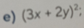 (3x+2y)^2;