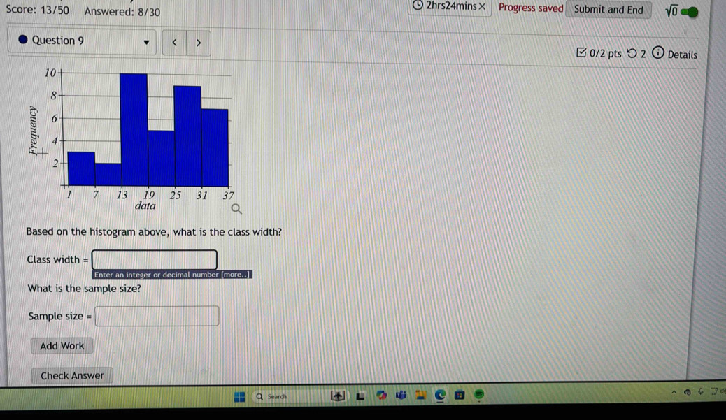 Score: 13/50 Answered: 8/30 
2hrs24mins× Progress saved Submit and End sqrt(0) 
Question 9