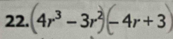 (4r^3-3r^2)(-4r+3)