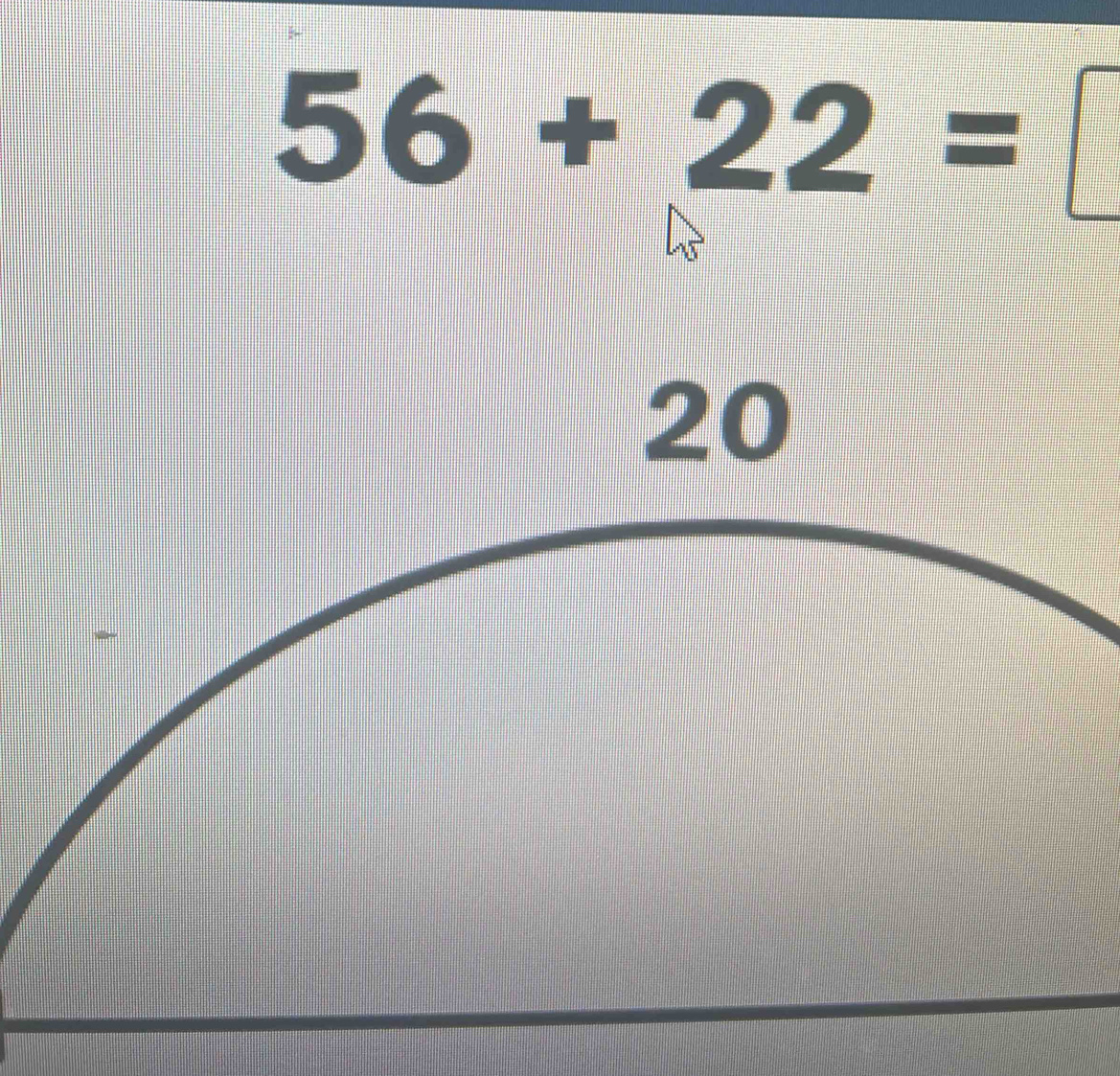 56+22=□