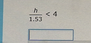  h/1.53 <4</tex>
 □ /□  