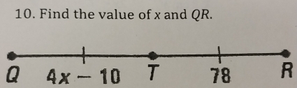 Find the value of x and QR.
QR