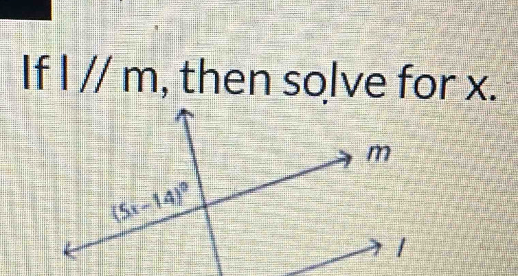 If l//m , then solve for x.